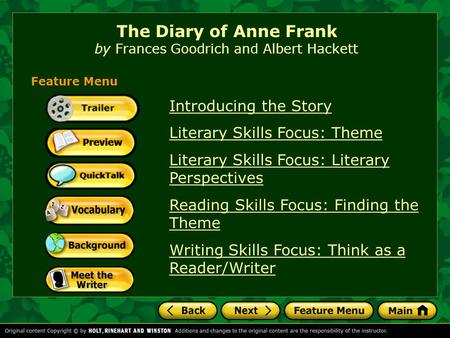 The Diary of Anne Frank by Frances Goodrich and Albert Hackett Introducing the Story Literary Skills Focus: Theme Literary Skills Focus: Literary Perspectives.