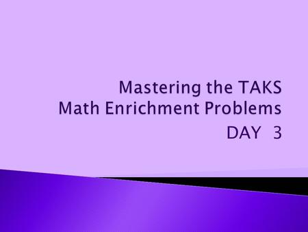 DAY 3. Which one of these answers is equal to the problem? Strategy: Think about your FAVORITE number. (DO NOT USE 0 OR 1) You are going to substitute.