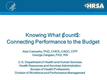 Knowing What ¢ount$: Connecting Performance to the Budget