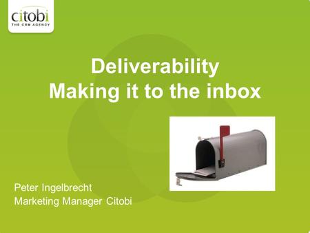 Deliverability Making it to the inbox