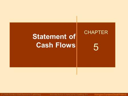 © 2006 Prentice Hall Business Publishing Introduction to Financial Accounting, 9/e © 2006 Prentice Hall Business Publishing Introduction to Financial Accounting,