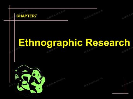 Ethnographic Research