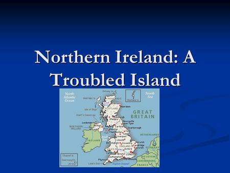 Northern Ireland: A Troubled Island. I. Background 12 th Cent.: England (Protestant) conquered Ireland (Catholic) 12 th Cent.: England (Protestant) conquered.