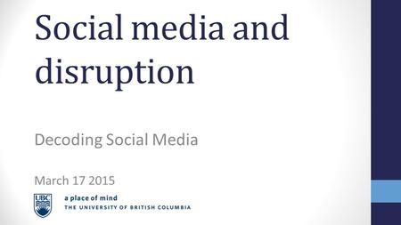 Social media and disruption Decoding Social Media March 17 2015.