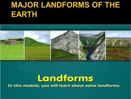 Movement of the Tectonic Plates Earthquakes, Volcanoes & Landslides INTERNAL Slow and steady changes Erosion of mountains & highlands due to rain, wind.