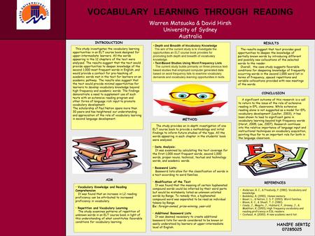 VOCABULARY LEARNING THROUGH READING Warren Matsuoka & David Hirsh University of Sydney Australia INSERT YOUR ORGANIZATION’S LOGO HERE The results suggest.