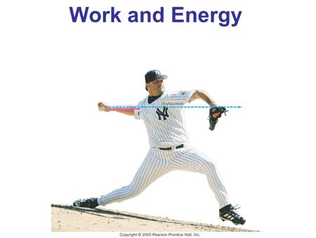 Work and Energy.