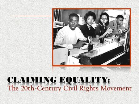 The 20th-Century Civil Rights Movement. Defined rights of citizenship for African-Americans Redefined prevailing cultural ideas about civil rights Redefined.