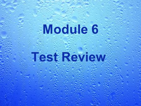 Module 6 Test Review. Relations and Functions Graphing Functions A function is a set of ordered pairs in which NO two ordered pairs have the same x-coordinate.