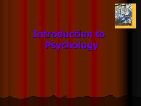 Introduction to Psychology. What is psychology? Scientific study of (human) behaviour Psychology (today) is an enterprise that is just as scientific as.