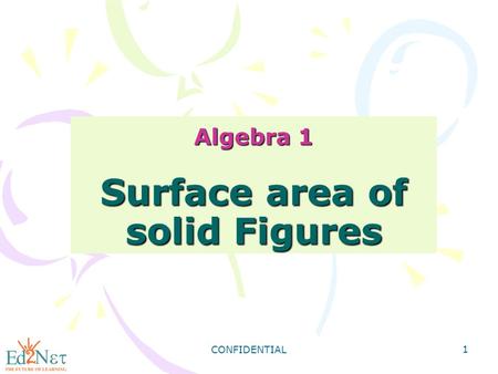 Algebra 1 Surface area of solid Figures