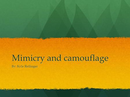 Mimicry and camouflage