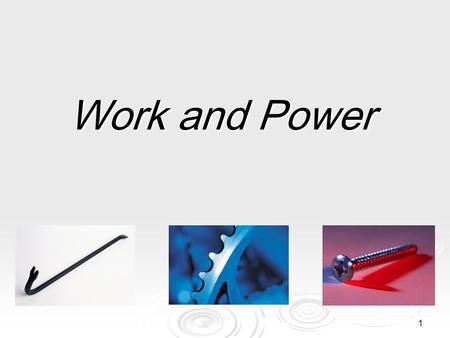 1 Work and Power. 2 History of Work Before engines and motors were invented, people had to do things like lifting or pushing heavy loads by hand. Using.