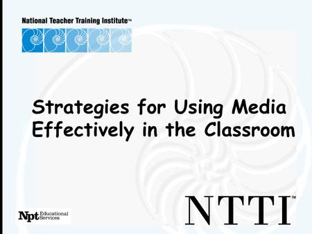 Strategies for Using Media Effectively in the Classroom.