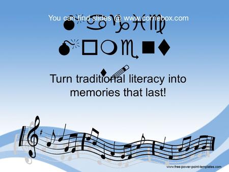 Magic Moment s! Turn traditional literacy into memories that last! You can find