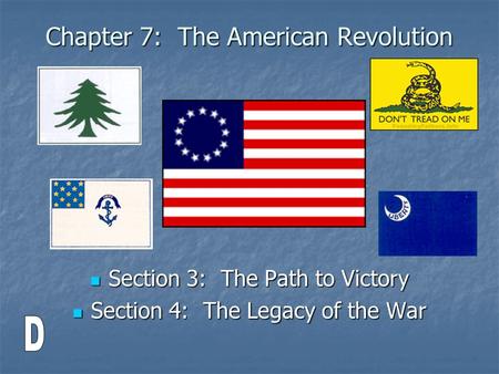 Chapter 7: The American Revolution