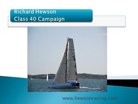 Richard Hewson Class 40 Campaign www.hewsonracing.com.