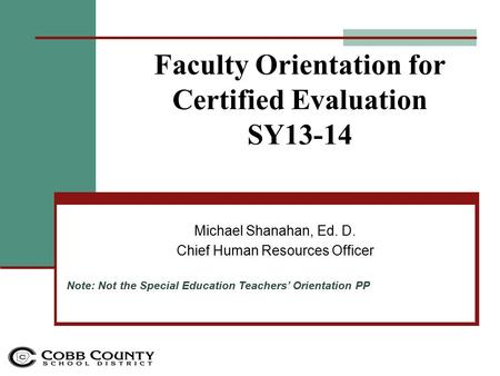 Faculty Orientation for Certified Evaluation SY13-14