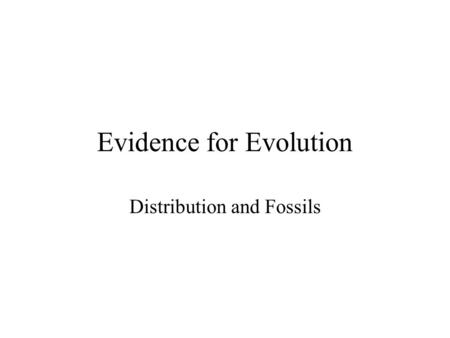 Evidence for Evolution