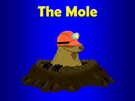 The Mole. Atoms & molecules are extremely small The number of individual particles in even a small sample of something is very large Therefore, counting.