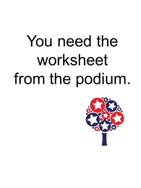 You need the worksheet from the podium.. To avoid the risk of dictatorship or tyranny, the group divided the new government into three parts, or branches: