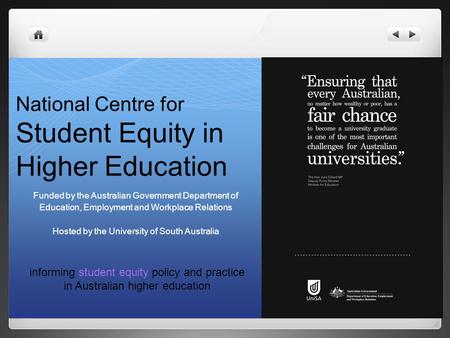 National Centre for Student Equity in Higher Education Funded by the Australian Government Department of Education, Employment and Workplace Relations.