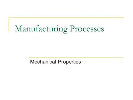 Manufacturing Processes