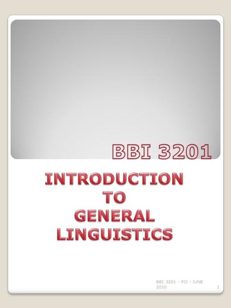 1 BBI 3201 - PJJ - JUNE 2010. I NSTRUCTOR 2 BBI 3201 - PJJ - JUNE 2010.