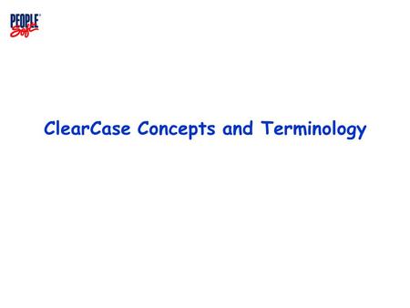 ClearCase Concepts and Terminology