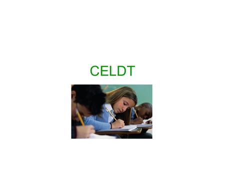 CELDT.