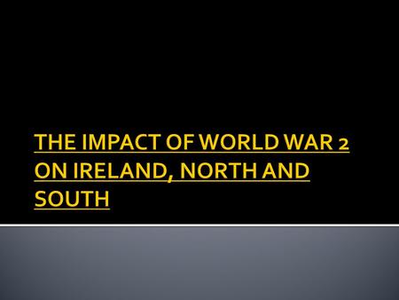  1939 State of ‘Emergency’ declared. Why?  Independence  Anti-British feeling.  Avoid further damage and death.