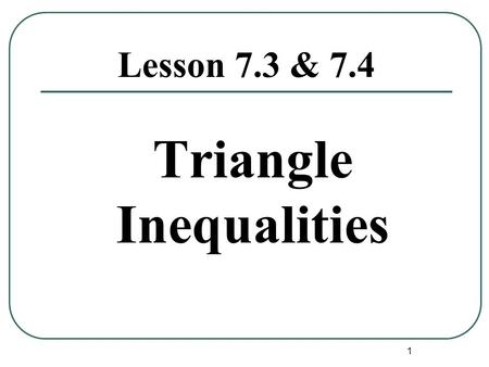 Triangle Inequalities