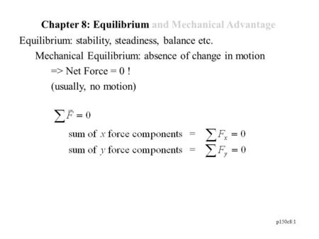 Chapter 8: Equilibrium and Mechanical Advantage