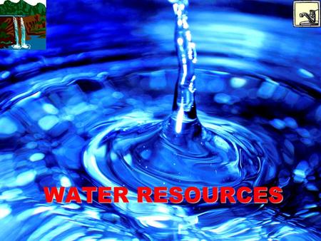 WATER RESOURCES. What do we use water for? AGRICULTURE INDUSTRY DOMESTIC 25 bathtubs full 37 gallons 2,400 bathtubs full 40 gallons per person per day.