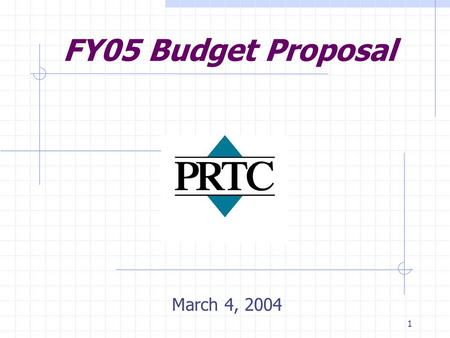 1 FY05 Budget Proposal March 4, 2004. 2 Presentation Overview FY04 ridership and improvements FY05 background FY05 anticipated outcomes FY05 budget highlights.