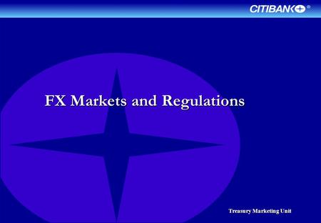 FX Markets and Regulations