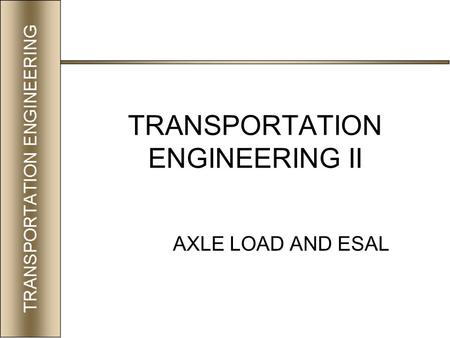 TRANSPORTATION ENGINEERING II