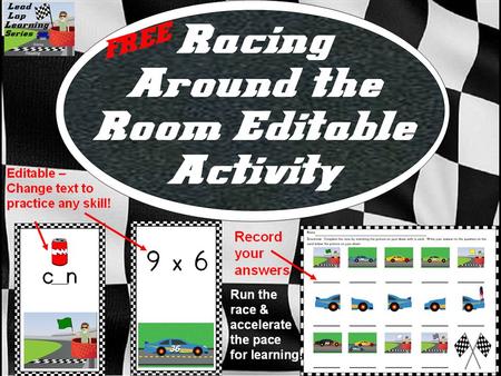 Directions Customize the around the room racing cards by clicking inside the text boxes and changing the text, font, & size to your needs. The pictures.