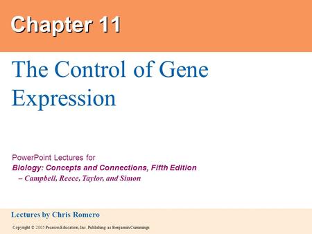 Copyright © 2005 Pearson Education, Inc. Publishing as Benjamin Cummings PowerPoint Lectures for Biology: Concepts and Connections, Fifth Edition – Campbell,