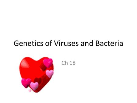 Genetics of Viruses and Bacteria Ch 18. Operon – consists of the operator, the promoter, and the genes Operator – “switch” controls transcription …repressor.