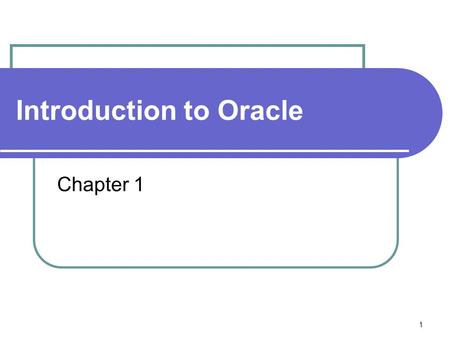 1 Introduction to Oracle Chapter 1. 2 Before Databases Information was kept in files: Each field describes one piece of information about student Fields.