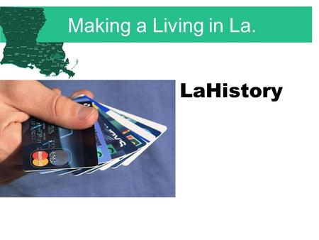 LaHistory Making a Living in La.. Jobs in La Wages are the amount of money a person earns for each hour they work. Congress sets the minimum wage ($6.55.