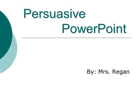 Persuasive PowerPoint By: Mrs. Regan. Very few bands that have been around for over 25 years can still claim the highest- grossing tour in 2010 like Bon.