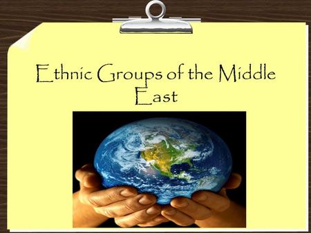 Ethnic Groups of the Middle East