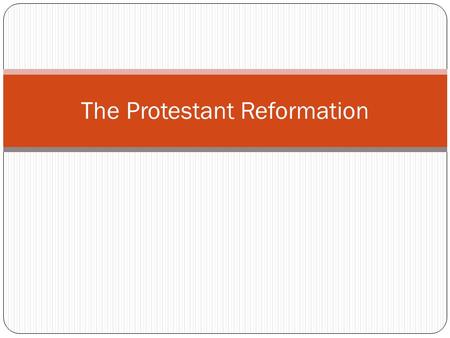 The Protestant Reformation