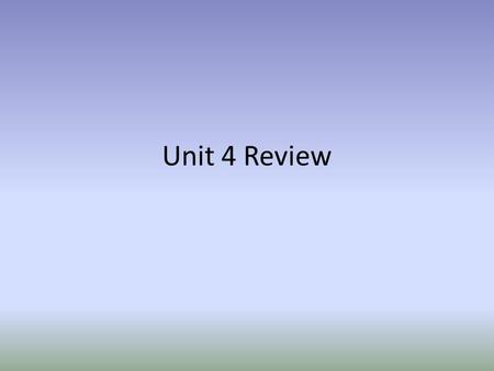 Unit 4 Review. Choose your team number A.1 B.2 C.3 D.4 E.5.