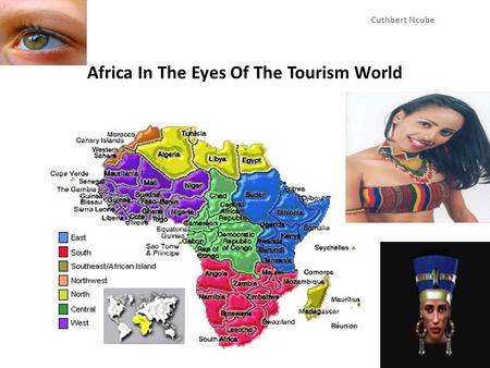 Africa In The Eyes Of The Tourism World Cuthbert Ncube.