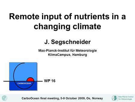 Remote input of nutrients in a changing climate