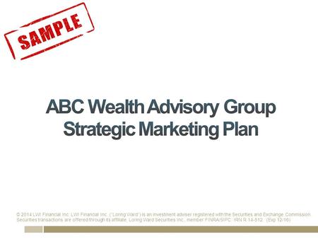 1 © 2014 LWI Financial Inc. LWI Financial Inc. (“Loring Ward”) is an investment adviser registered with the Securities and Exchange Commission. Securities.