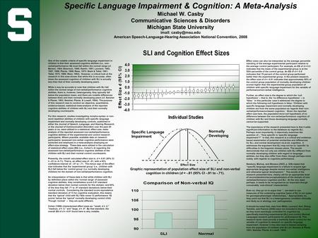 Specific Language Impairment & Cognition: A Meta-Analysis Michael W. Casby Communicative Sciences & Disorders Michigan State University imail: